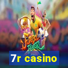 7r casino